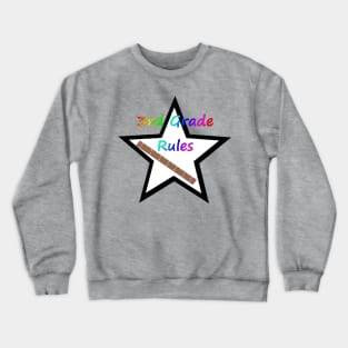 Third Grade Rules Crewneck Sweatshirt